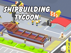 Oyun Shipbuilding tycoon