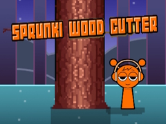 Oyun Sprunki Wood Cutter
