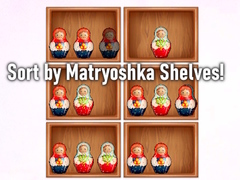 Oyun Sort by Matryoshka Shelves!