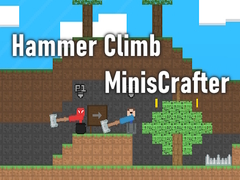 Oyun Hammer Climb MinisCrafter