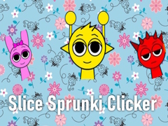 Oyun Slice Sprunki Clicker