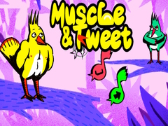 Oyun Muscle & Tweet