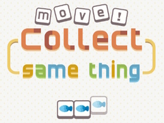 Oyun Move! Collect Same Thing 