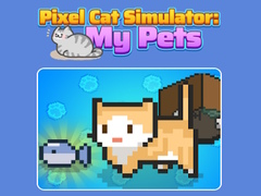 Oyun Pixel Cat Simulator: My Pets