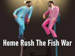 Oyun Home Rush The Fish War