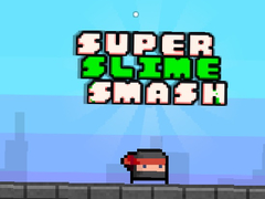 Oyun Super Slime Smash