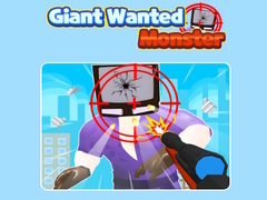 Oyun Giant Wanted Monster