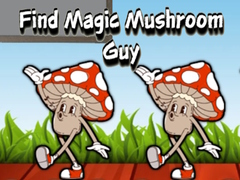 Oyun Find Magic Mushroom Guy