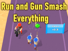 Oyun Run and Gun Smash Everything