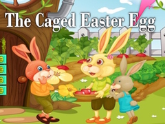 Oyun The Caged Easter Egg