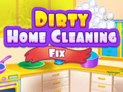 Oyun Dirty Home Cleaning Fix