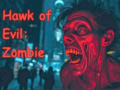 Oyun Hawk of Evil: Zombie