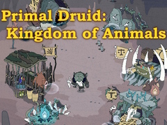 Oyun Primal Druid: Kingdom of Animals