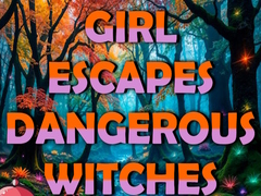 Oyun Girl Escapes Dangerous Witches