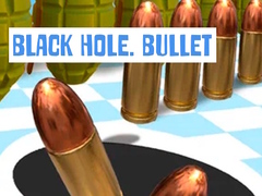 Oyun Black Hole. Bullet