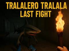 Oyun Tralalero Tralala Last Fight
