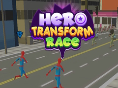 Oyun Hero Transform Race
