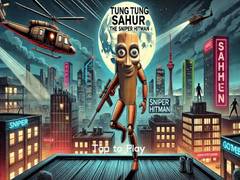 Oyun Tung Tung Sahur The Sniper Hitman