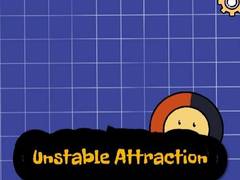Oyun Unstable Attraction