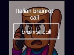 Oyun Italian Brainrot Call