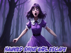Oyun Haunted Shout Girl Escape