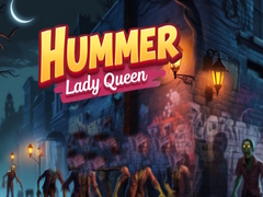 Oyun Hummer Lady Queen