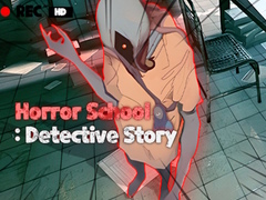 Oyun Horror School Detective Story