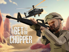 Oyun Get To The Chopper