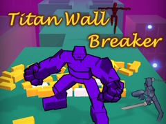 Oyun Titan Wall Breaker