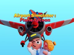 Oyun Airport Simulator: Plane Tycoon