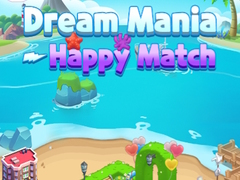 Oyun Dream Mania Happy Match
