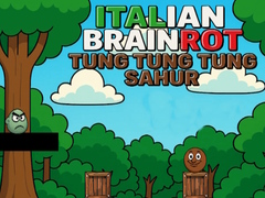 Oyun Italian Brainrot Tung Tung Tung Sahur