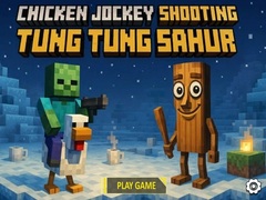 Oyun Chicken Jockey Shooting Tung Tung Sahur