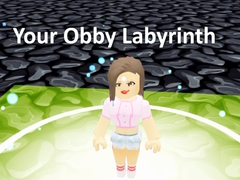 Oyun Your Obby Labyrinth