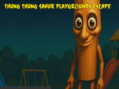 Oyun Thung Thung Sahur Playgrounds Escape