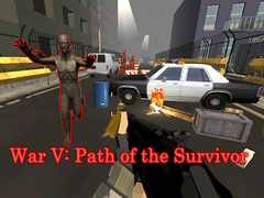 Oyun War V: Path of the Survivor