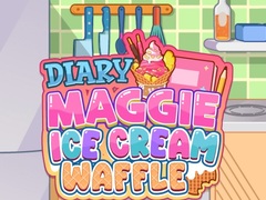 Oyun Diary Maggie: Ice Cream Waffle