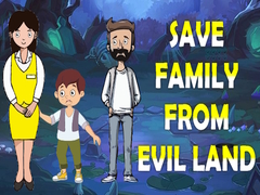 Oyun Save Family From Evil Land