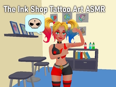 Oyun The Ink Shop Tattoo Art ASMR