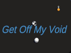 Oyun Get Off My Void