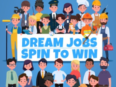 Oyun Dream Jobs Spin To Win