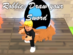 Oyun Robbie: Draw your Sword