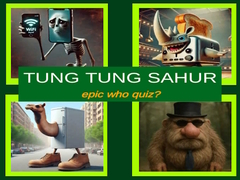 Oyun Tung Tung Sahur Epic Who Quiz