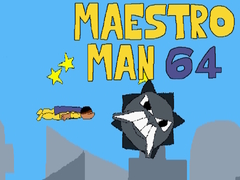 Oyun Maestro Man 64