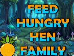 Oyun Feed Hungry Hen Family