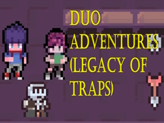 Oyun Duo Adventures (Legacy of Traps)