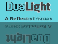Oyun DuaLight A Reflected Game