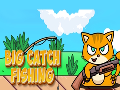 Oyun Big Catch Fishing