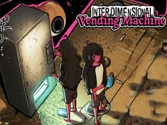 Oyun Interdimensional Vending Machine