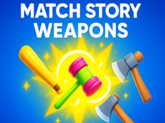 Oyun Match Story Weapons